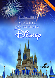 A magia do império Disney