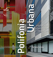 Polifonia urbana: arquiteturas, urbanismos e mediações 