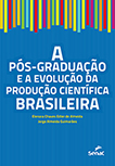 A pós-graduação e a evolução da produção científica brasileira