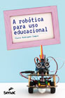 A robótica para uso educacional