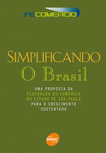Simplificando o Brasil: Uma proposta da federação do comércio do estado de São Paulo para o crescimento sustentado