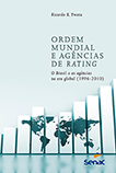 Ordem mundial e agências de rating: o Brasil e as agências na era global (1996 - 2010)