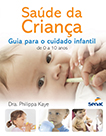 Saúde da criança: guia para o cuidado infantil de 0 a 10 anos