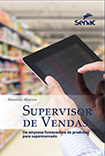 Supervisor de vendas: de empresa fornecedora de produtos para supermercados