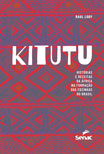 Kitutu: histórias e receitas da África na formação das cozinhas do Brasil