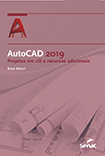 Autocad 2019: projetos em 2D e recursos adicionais
