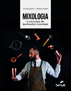 Mixologia: o universo do bartender cientista